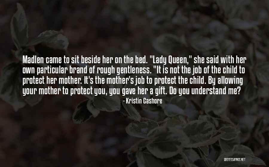 You Love Her Not Me Quotes By Kristin Cashore You Love Her Not Me Quotes By Kristin Cashore