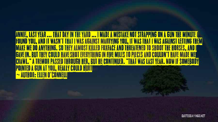 You Love Her Now Quotes By Ellen O'Connell You Love Her Now Quotes By Ellen O'Connell