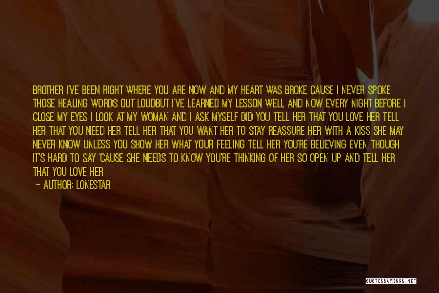 You Love Her Now Quotes By Lonestar You Love Her Now Quotes By Lonestar