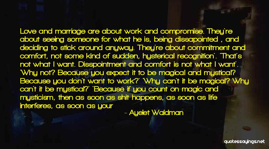 You Love Me Anyway Quotes By Ayelet Waldman You Love Me Anyway Quotes By Ayelet Waldman