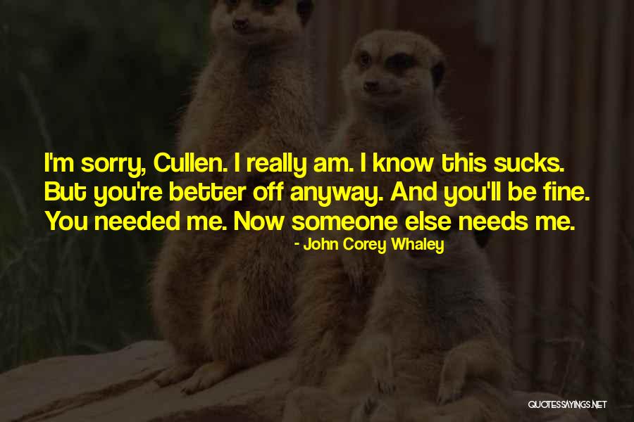 You Love Me Anyway Quotes By John Corey Whaley You Love Me Anyway Quotes By John Corey Whaley