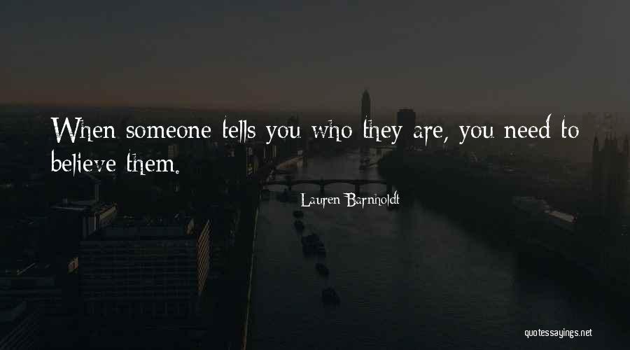 You Love Someone Quotes By Lauren Barnholdt