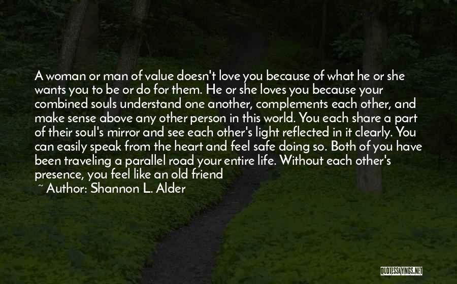 You Love Your Best Friend Quotes By Shannon L. Alder