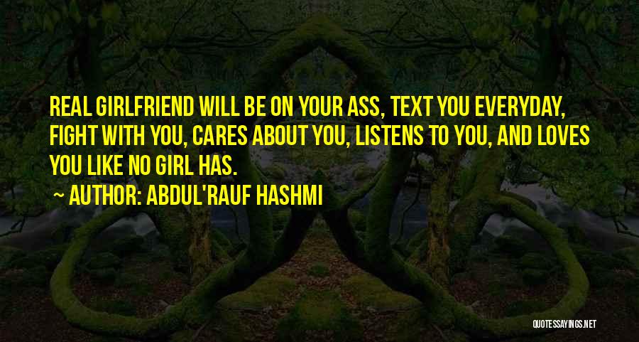 You Love Your Girlfriend Quotes By Abdul'Rauf Hashmi