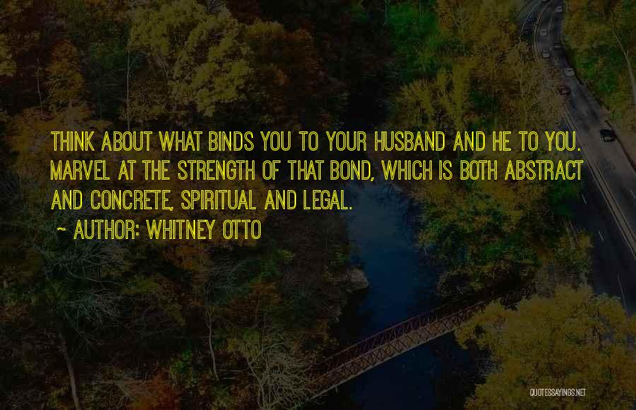 You Love Your Husband Quotes By Whitney Otto