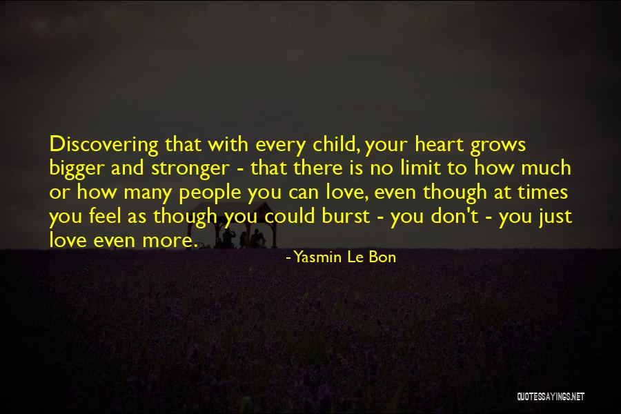 You Love Your Mom Quotes By Yasmin Le Bon