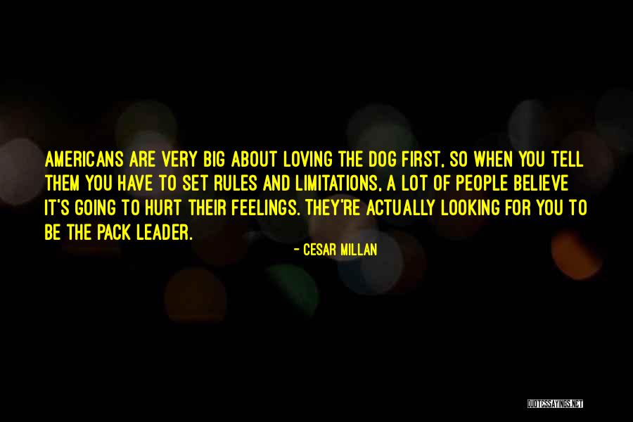 You Loving Your Dog Quotes By Cesar Millan You Loving Your Dog Quotes By Cesar Millan