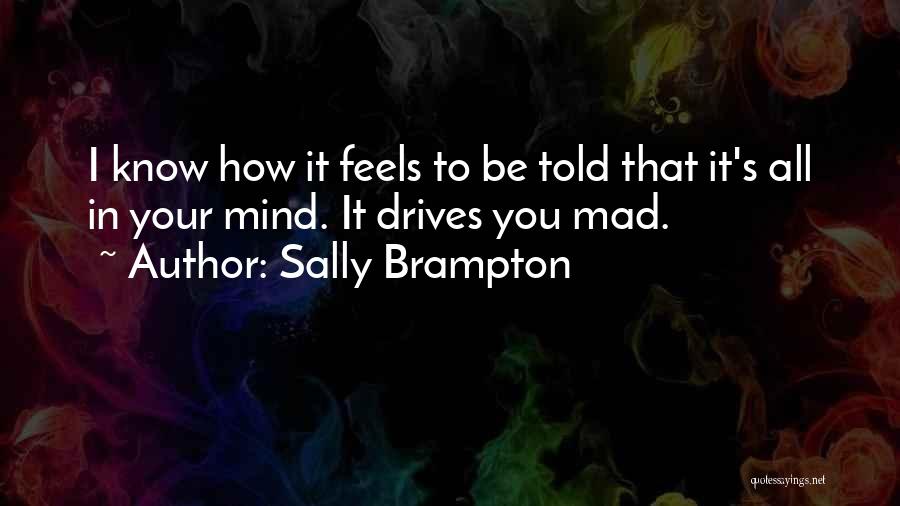 You Mad Quotes By Sally Brampton