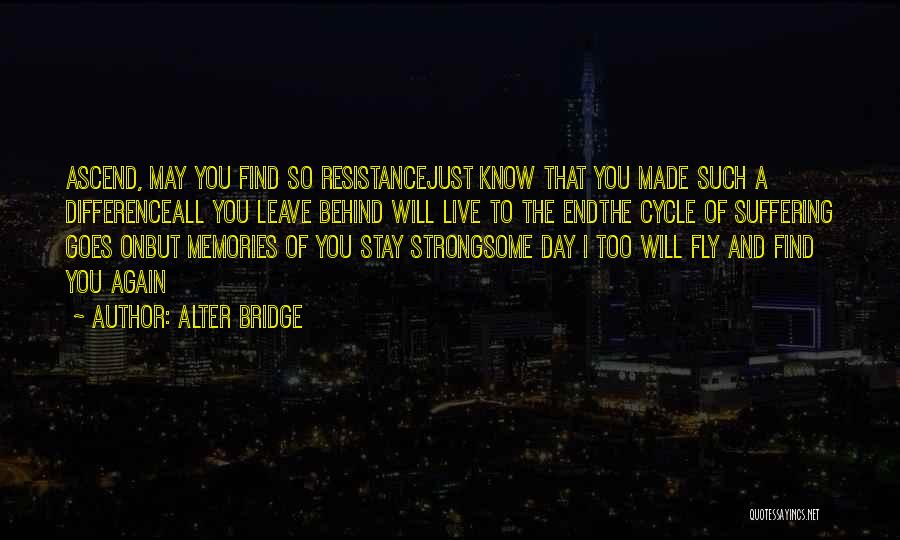 You Made Difference Quotes By Alter Bridge