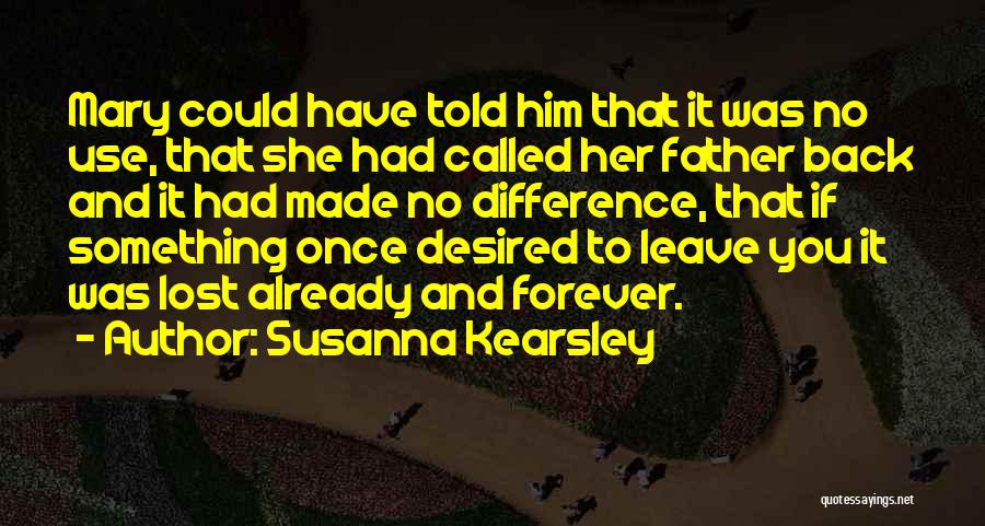 You Made Difference Quotes By Susanna Kearsley