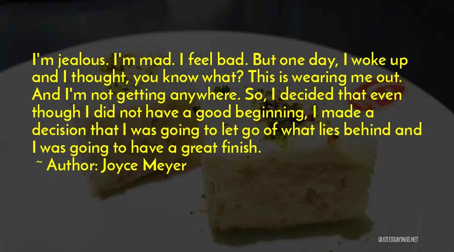 You Made Me Mad Quotes By Joyce Meyer