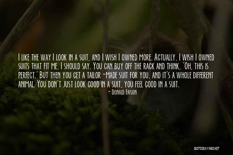 You Made Me Perfect Quotes By Donald Faison You Made Me Perfect Quotes By Donald Faison