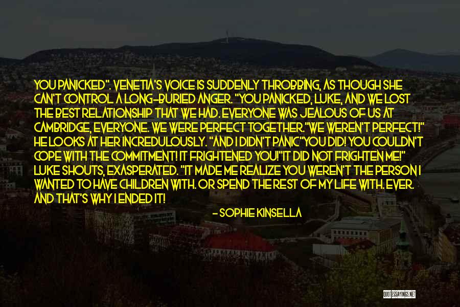 You Made Me Perfect Quotes By Sophie Kinsella You Made Me Perfect Quotes By Sophie Kinsella