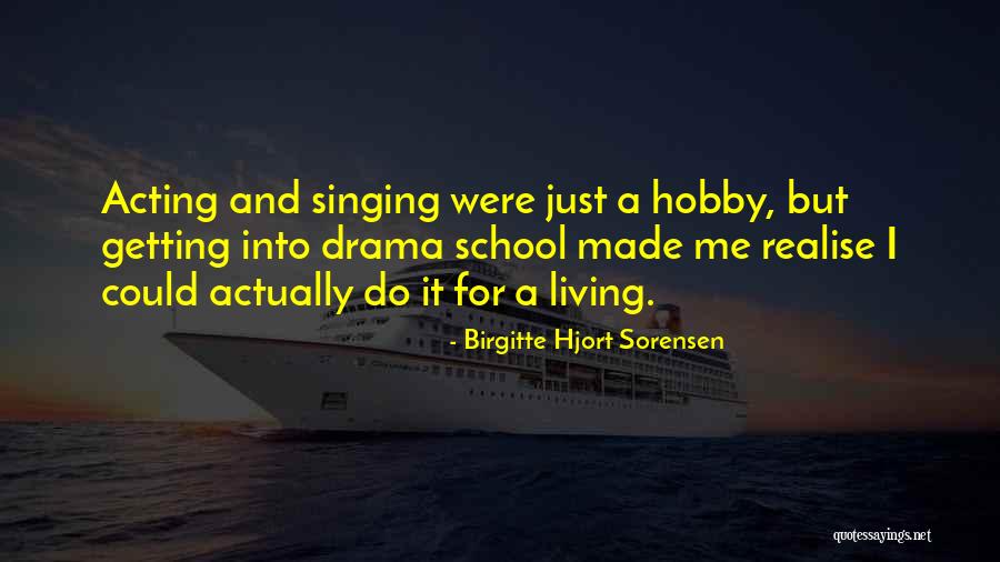 You Made Me Realise Quotes By Birgitte Hjort Sorensen You Made Me Realise Quotes By Birgitte Hjort Sorensen