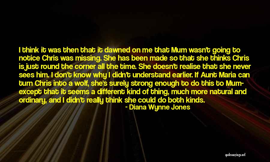 You Made Me Realise Quotes By Diana Wynne Jones You Made Me Realise Quotes By Diana Wynne Jones