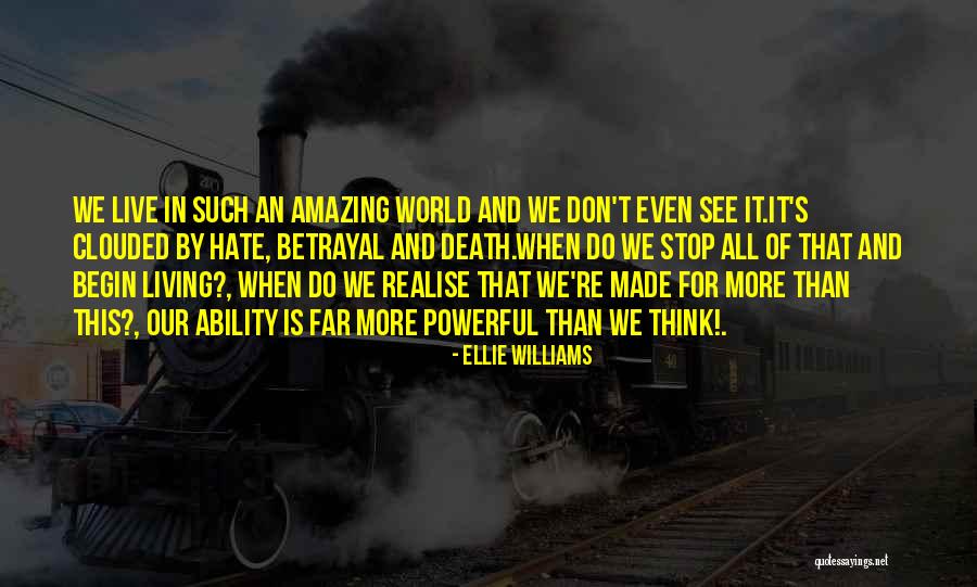 You Made Me Realise Quotes By Ellie Williams You Made Me Realise Quotes By Ellie Williams