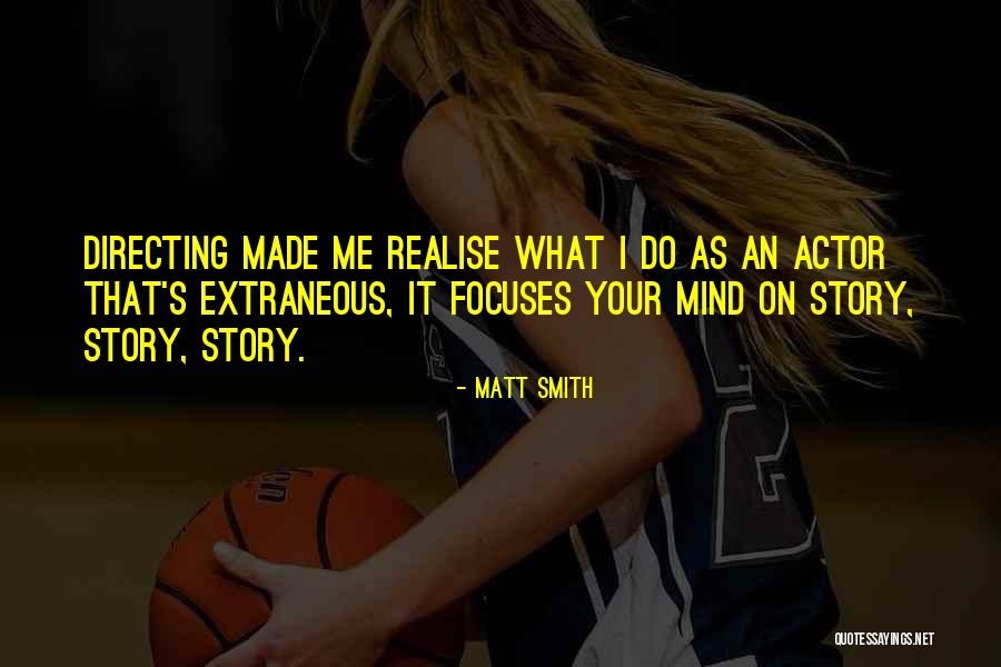 You Made Me Realise Quotes By Matt Smith You Made Me Realise Quotes By Matt Smith