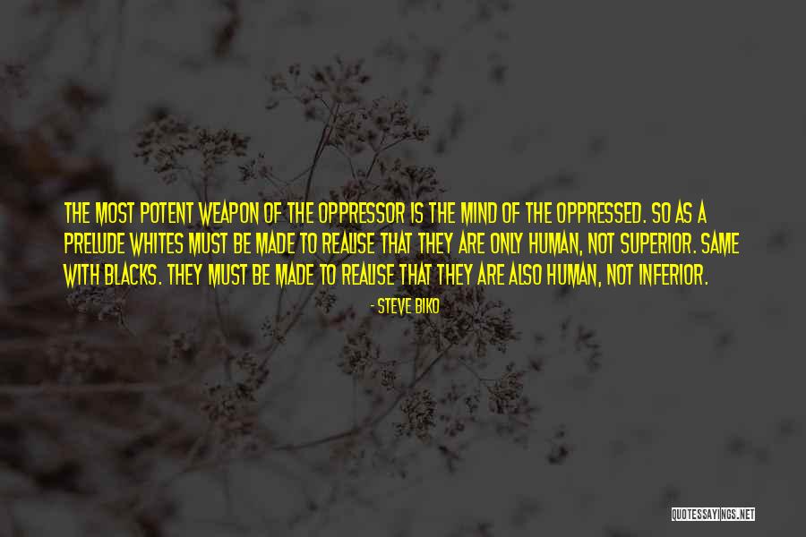 You Made Me Realise Quotes By Steve Biko You Made Me Realise Quotes By Steve Biko