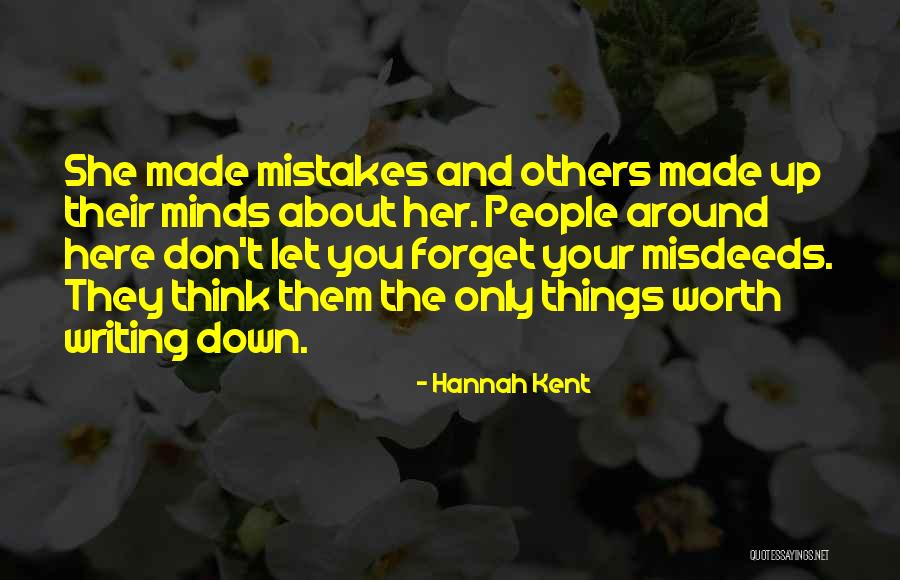 You Made Mistakes Quotes By Hannah Kent You Made Mistakes Quotes By Hannah Kent