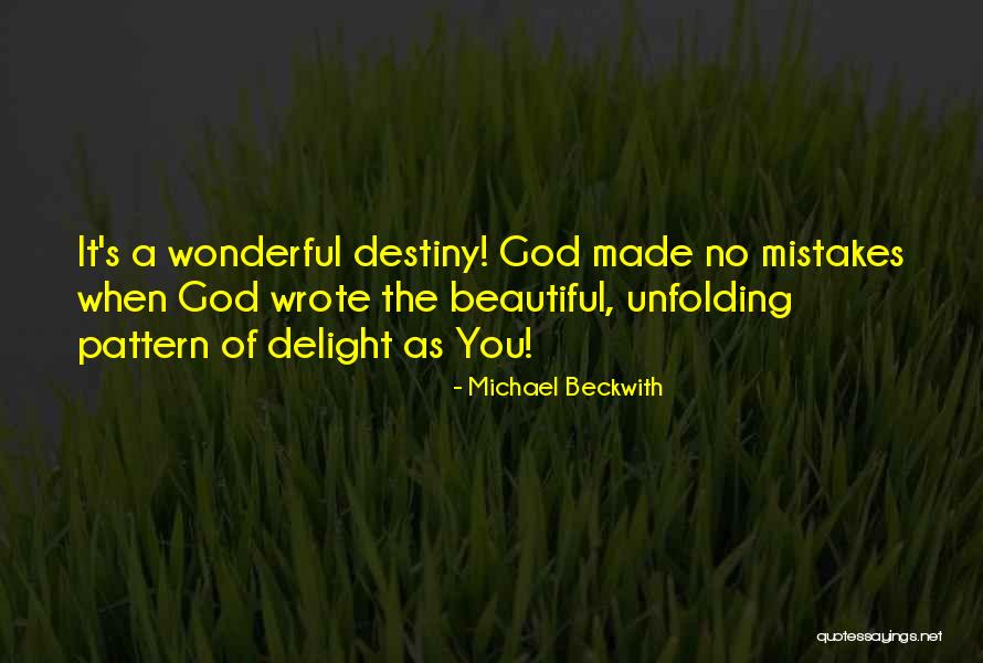 You Made Mistakes Quotes By Michael Beckwith You Made Mistakes Quotes By Michael Beckwith