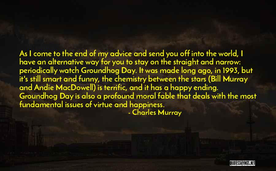 You Made My Day Happy Quotes By Charles Murray You Made My Day Happy Quotes By Charles Murray