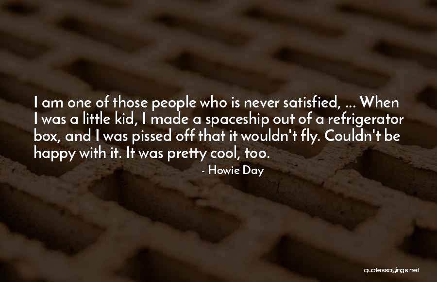 You Made My Day Happy Quotes By Howie Day You Made My Day Happy Quotes By Howie Day