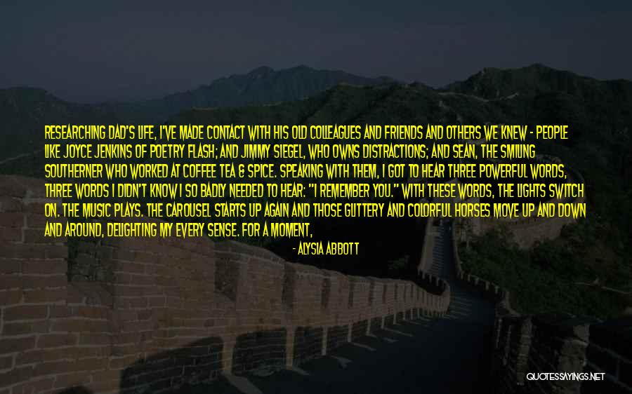 You Made My Life Colorful Quotes By Alysia Abbott You Made My Life Colorful Quotes By Alysia Abbott