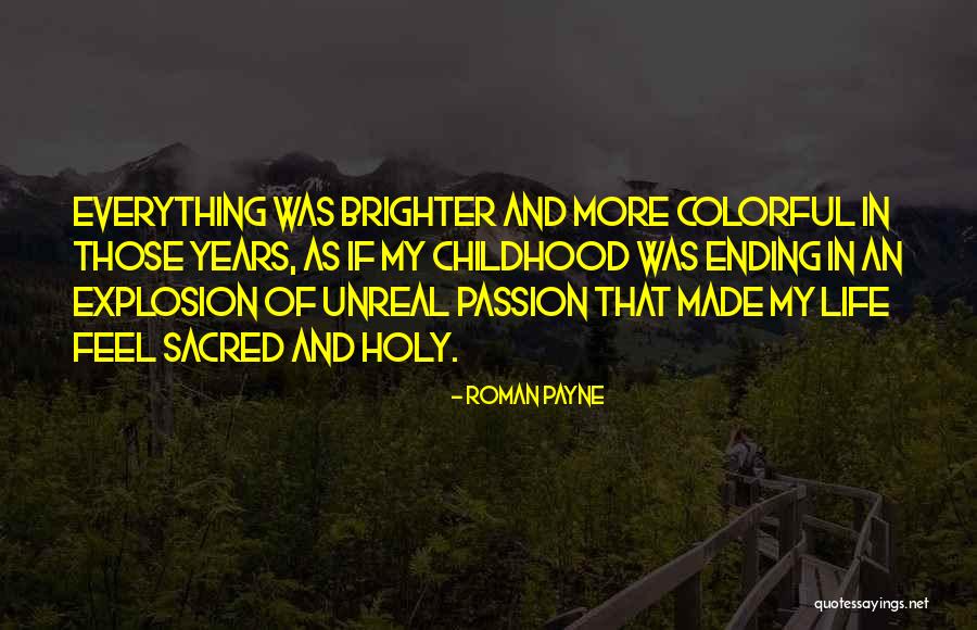 You Made My Life Colorful Quotes By Roman Payne You Made My Life Colorful Quotes By Roman Payne