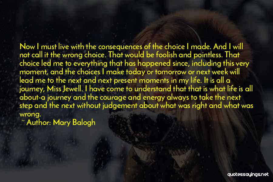 You Made The Wrong Choice Quotes By Mary Balogh