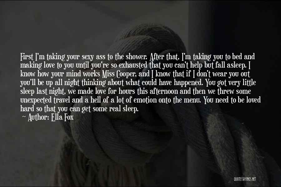 You Made Your Bed Quotes By Ella Fox You Made Your Bed Quotes By Ella Fox
