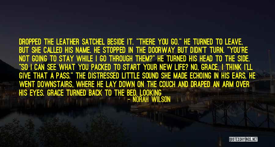 You Made Your Bed Quotes By Norah Wilson You Made Your Bed Quotes By Norah Wilson