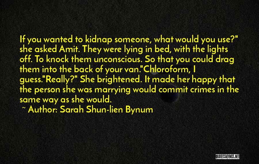 You Made Your Bed Quotes By Sarah Shun-lien Bynum