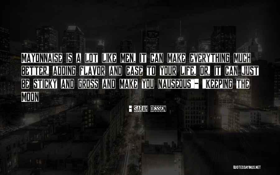 You Make Everything Better Quotes By Sarah Dessen