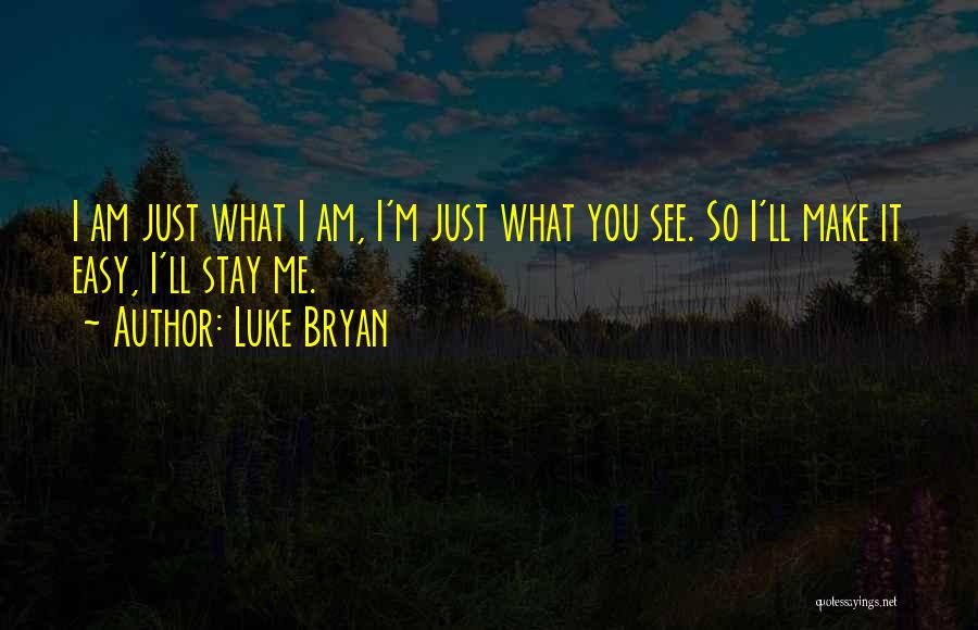 You Make It So Easy Quotes By Luke Bryan