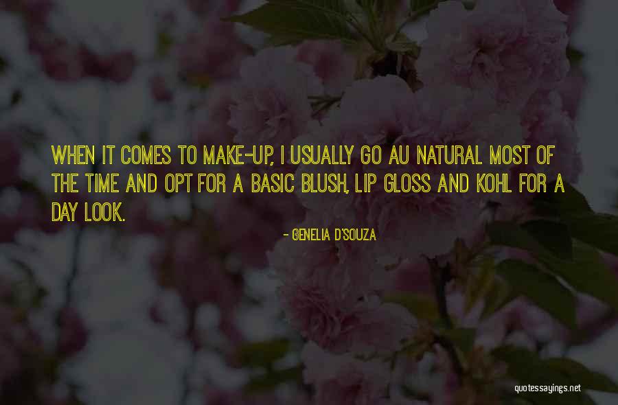 You Make Me Blush Quotes By Genelia D'Souza You Make Me Blush Quotes By Genelia D'Souza