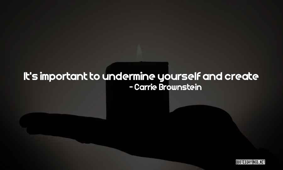 You Make Me Feel So Comfortable Quotes By Carrie Brownstein You Make Me Feel So Comfortable Quotes By Carrie Brownstein