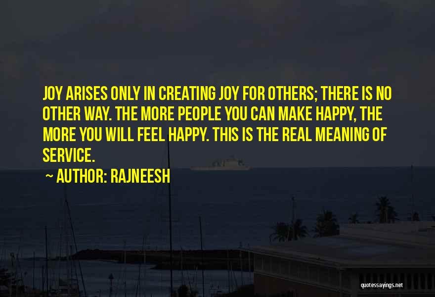You Make Me Feel So Happy Quotes By Rajneesh