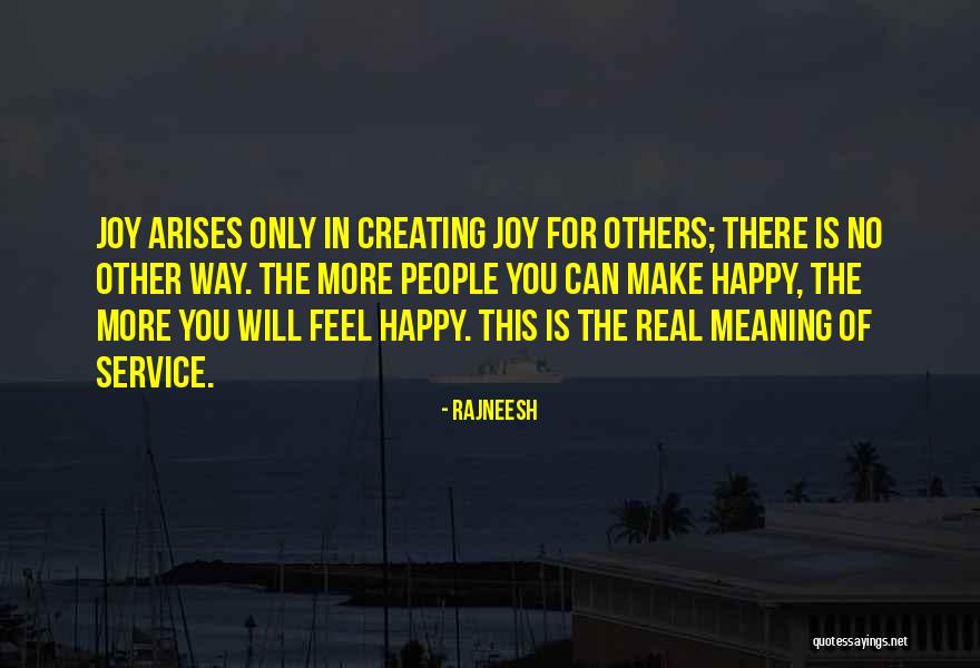 You Make Me Feel So Happy Quotes By Rajneesh