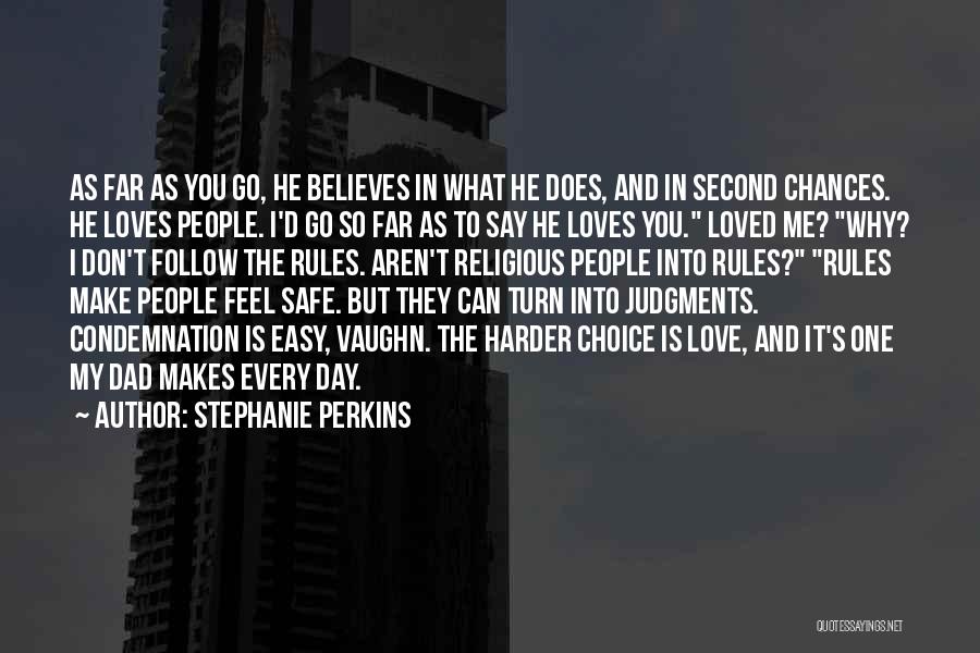 You Make Me Feel So Loved Quotes By Stephanie Perkins