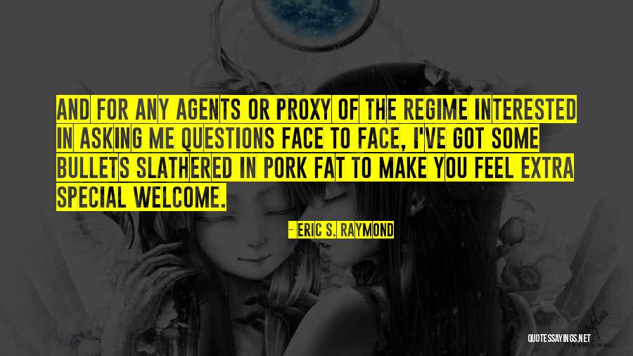 You Make Me Feel Special Quotes By Eric S. Raymond You Make Me Feel Special Quotes By Eric S. Raymond