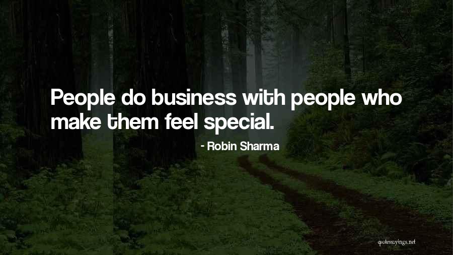 You Make Me Feel Special Quotes By Robin Sharma You Make Me Feel Special Quotes By Robin Sharma