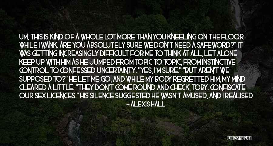 You Make Me Feel Whole Quotes By Alexis Hall You Make Me Feel Whole Quotes By Alexis Hall