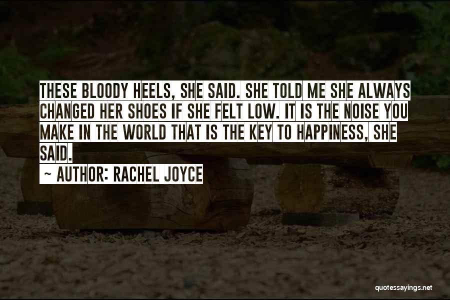 You Make Me Happiness Quotes By Rachel Joyce