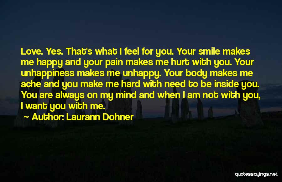 You Make Me Happy And Smile Quotes By Laurann Dohner