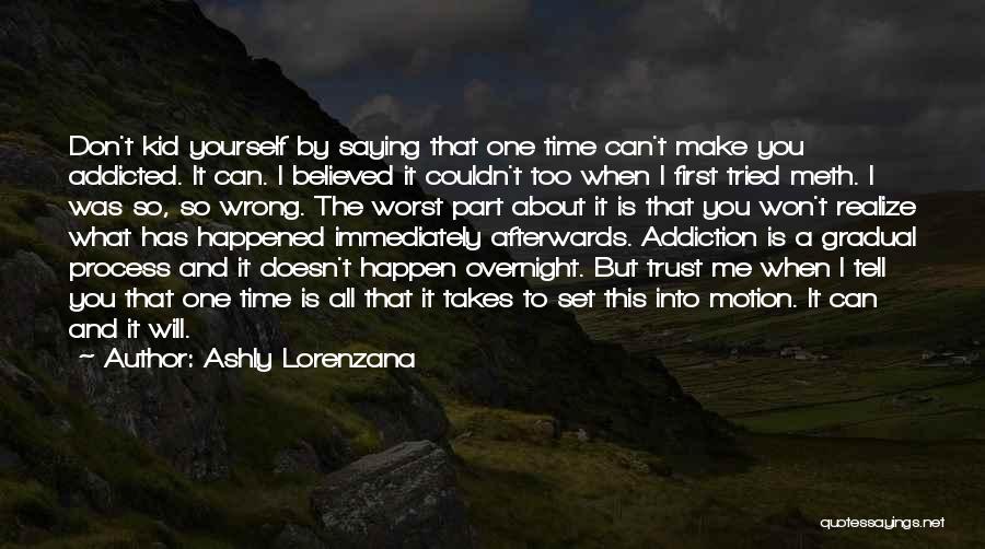 You Make Me Realize Quotes By Ashly Lorenzana