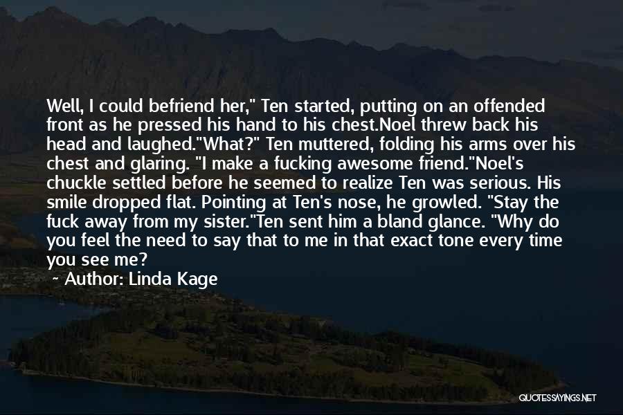 You Make Me Realize Quotes By Linda Kage