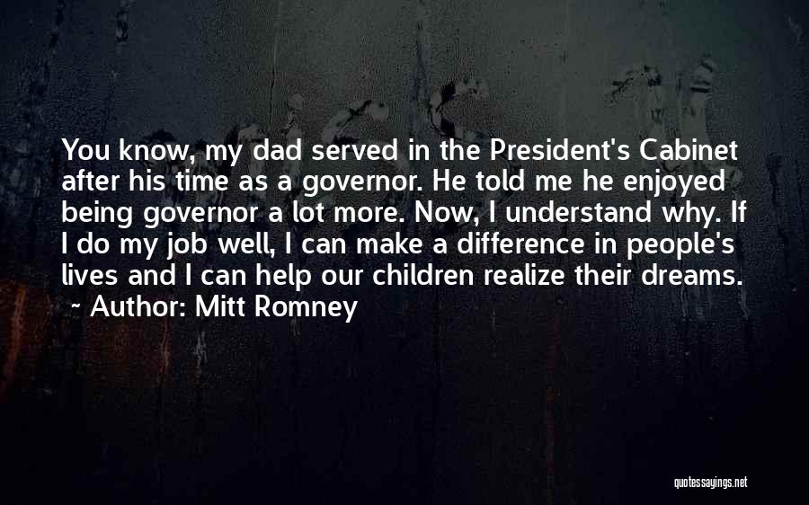 You Make Me Realize Quotes By Mitt Romney