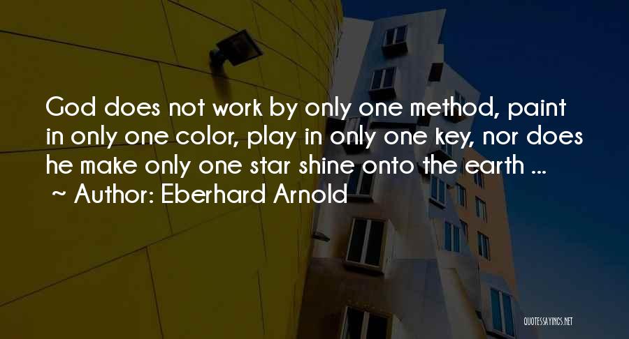 You Make Me Shine Quotes By Eberhard Arnold