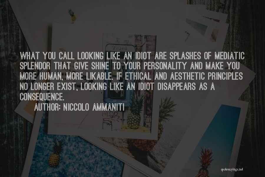 You Make Me Shine Quotes By Niccolo Ammaniti