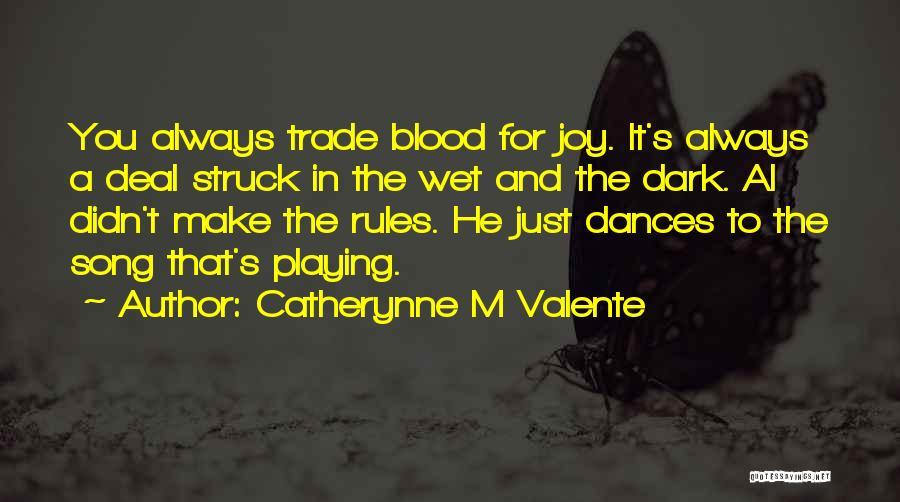You Make Me So Wet Quotes By Catherynne M Valente